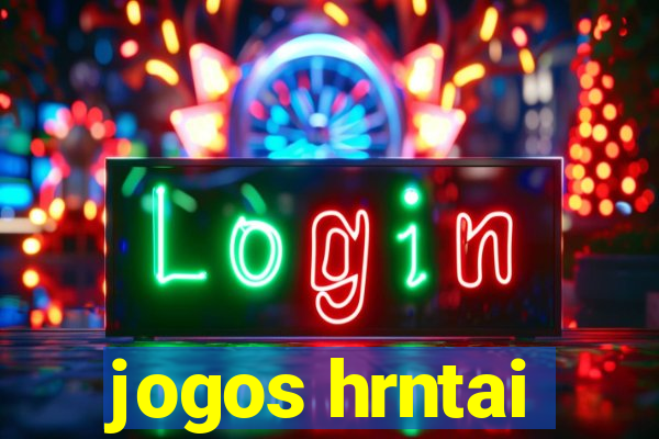 jogos hrntai